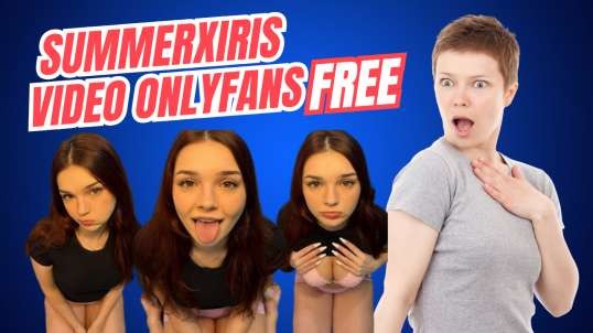 Summerxiris onlyfans videos LTUBE