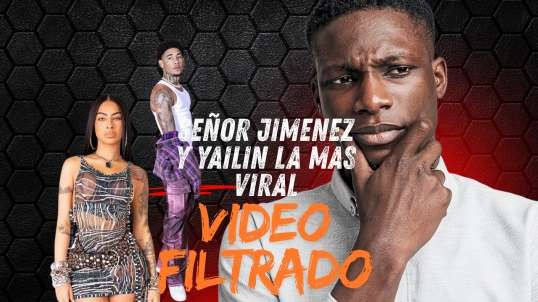 YAILIN LA MAS VIRAL Y SEÑOR JIMENEZ VIDEO FILTRADO LTUBE