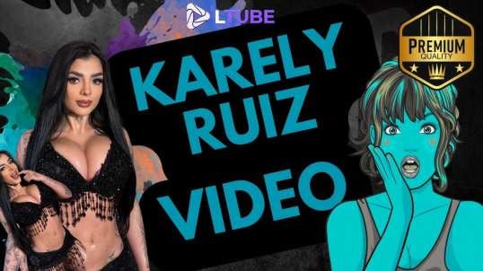 karely ruiz  se graban con su novio LTUBE