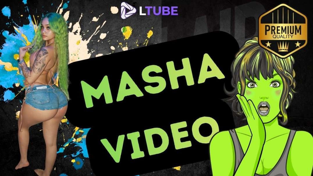 masha se graba parte 2 LTUBE
