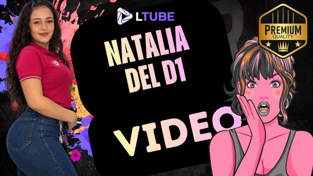 natalia del d1 se graba LTUBE