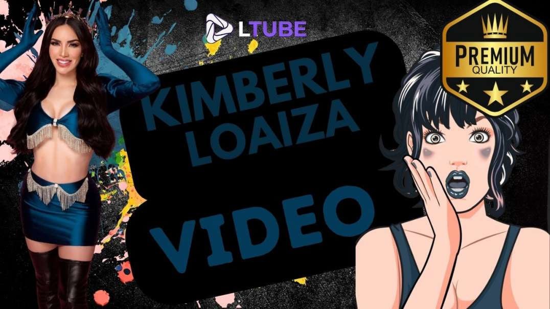 kimberly loaiza se graba LTUBE